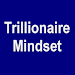 Trillionaire Mindset: Wealth