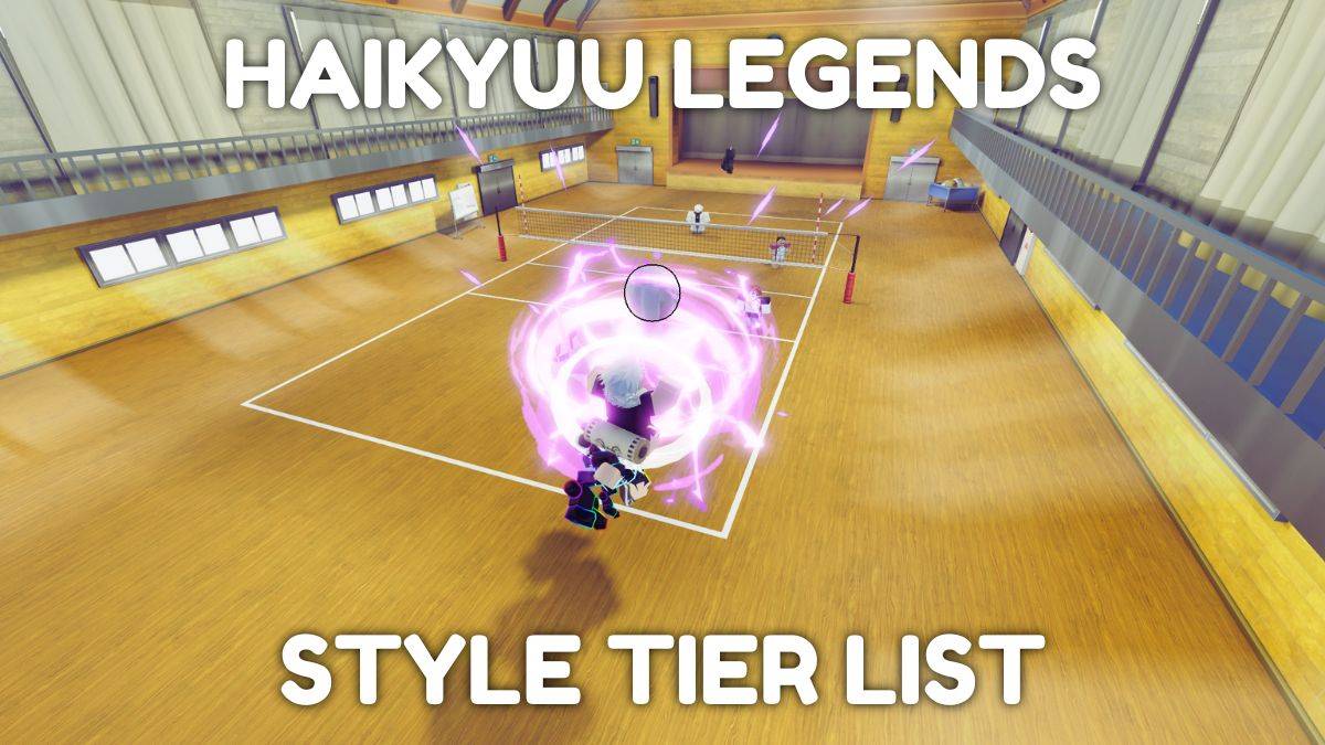 Haikyuu Legends Tier Guide: Ace Playstyles เฉพาะตำแหน่ง