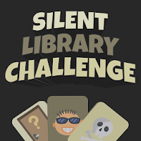 Silent Library Challenges: funny dares, party game