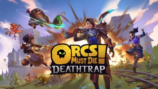 Orcs သေရမယ်! Deathrap: နောက်ဆုံးနောက်ဆုံးသတင်းများ 