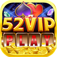 52 Vip Play : Danh Bai Dai Gia